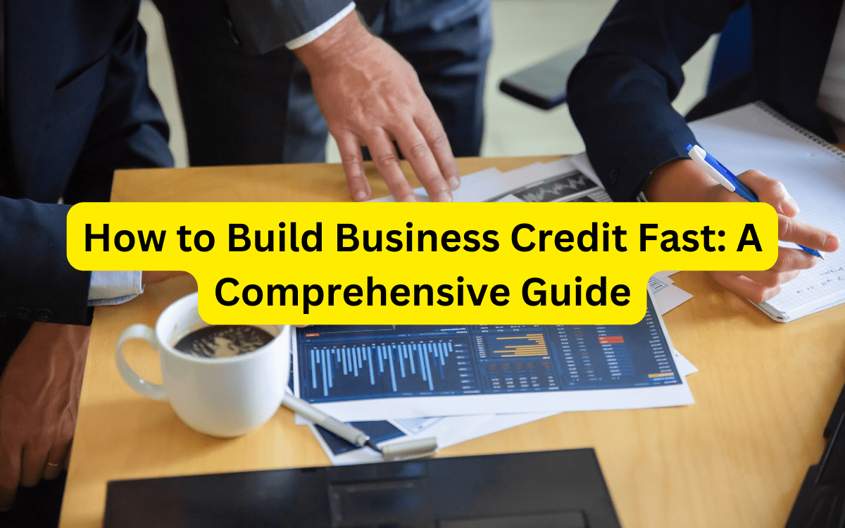 How to Build Business Credit Fast